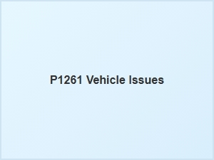 Code P1261 Vehicle Issues Symptoms